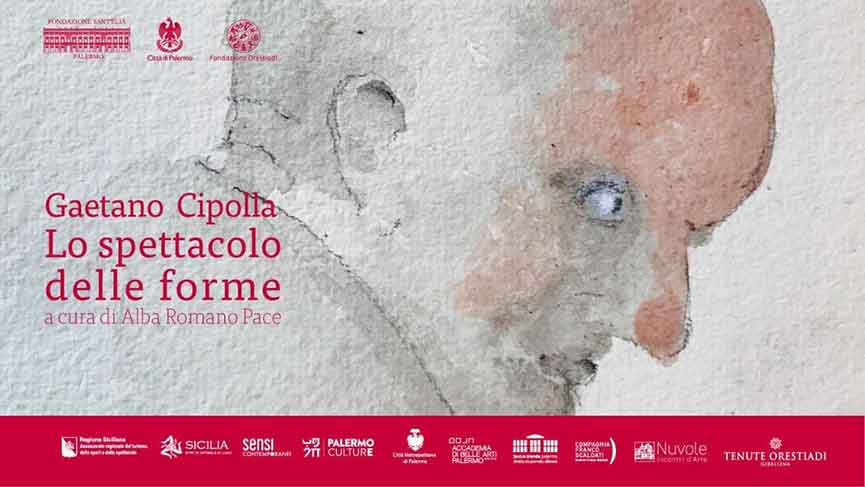 Mostra Gaetano Cipolla - Lo spettacolo delle forme Palermo